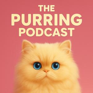 The Purring Podcast (400 episodes of purring)