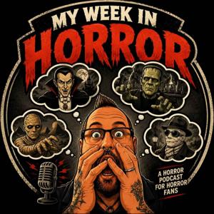 My Week In Horror