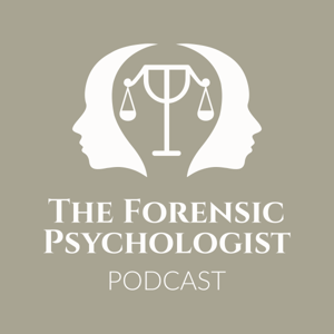 The Forensic Psychologist Podcast