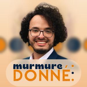 Murmure donné ...
