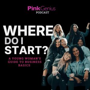 PinkGenius Podcast: Where Do I Start?