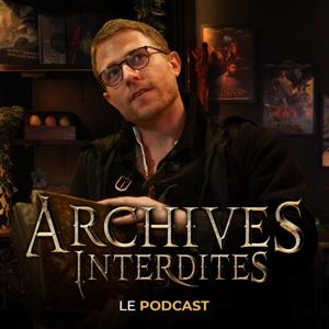 Archives Interdites - Le Podcast du Lore d'Aetherion