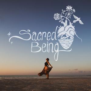 Sacred Being: Conversations for the Free Spirit