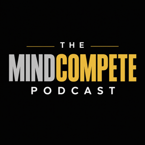 The MindCompete Podcast