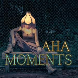 Aha Moments
