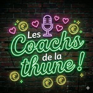 Les coachs de la thune !