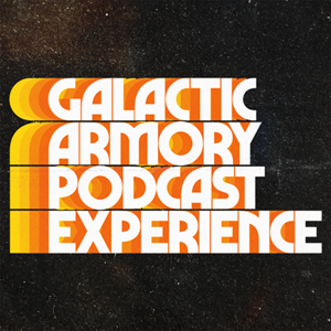 Galactic Armory Podcast Experience