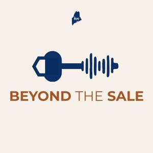 Keller Williams Realty Maine's Beyond the Sale Podcast