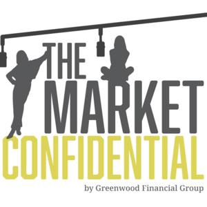 The Market Confidential by Greenwood Financial Group