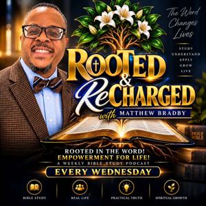 ROOTED & RE-CHARGED WEDNESDAYS with MATTHEW BRADBY