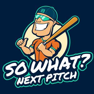 So What? Next Pitch