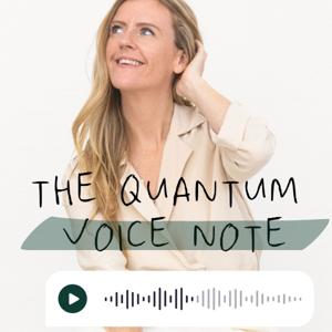 The Quantum Voice Note
