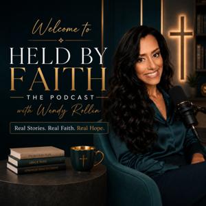 Held by Faith: The Podcast