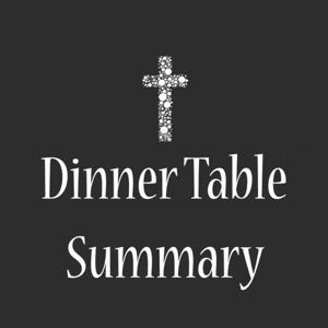 Dinner Table Summary