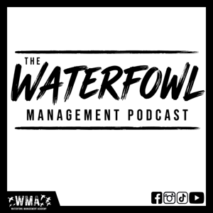 The Waterfowl Management Podcast