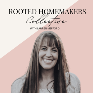 Rooted Homemakers Collective