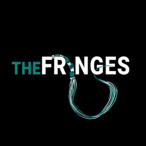 The Fringes