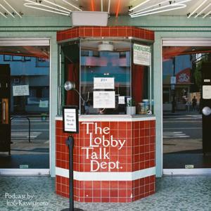 The Lobby Talk Dept.