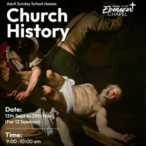 Ebenezer Chapel Church History Classes