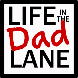 Life in the Dad Lane