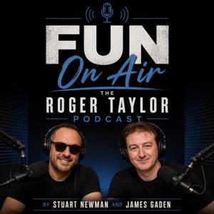 Fun On Air: The Roger Taylor Podcast