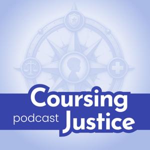 Coursing Justice Podcast