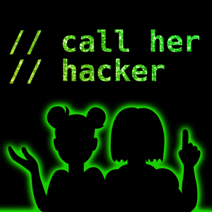 Call Her Hacker