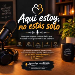 Aquí estoy, no estás solo
