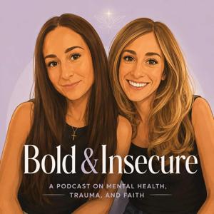 Bold & Insecure Podcast