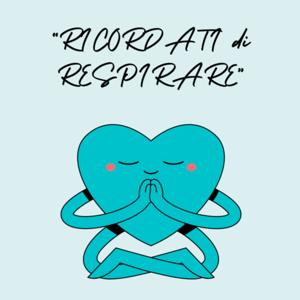 RICORDATI di RESPIRARE- Lo Yoga Educativo e il benessere con Marilena