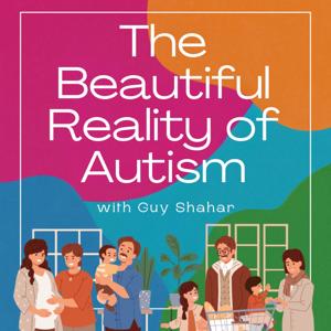 Autism: The Beautiful Reality