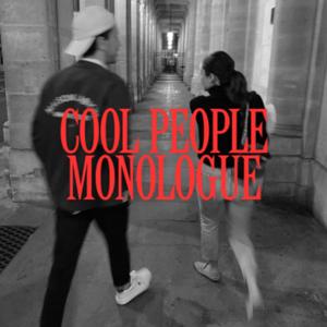 COOL PEOPLE MONOLOGUE