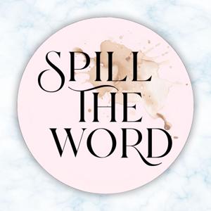 Spill the Word