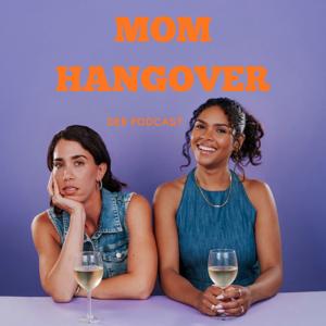 MOM HANGOVER