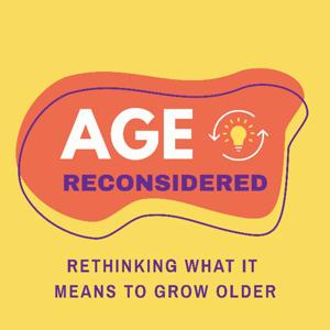 Age, Reconsidered