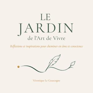 Le Jardin de l'Art de Vivre