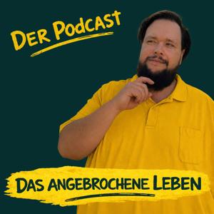 Das angebrochene Leben