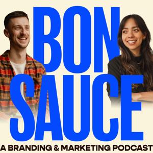 Bon Sauce - A Branding & Marketing Podcast