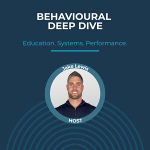Behavioural Deep Dive