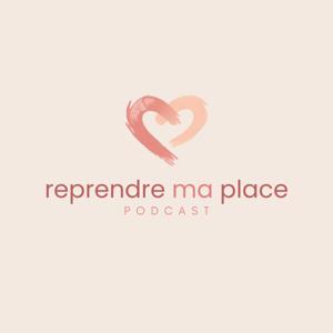 Reprendre ma place