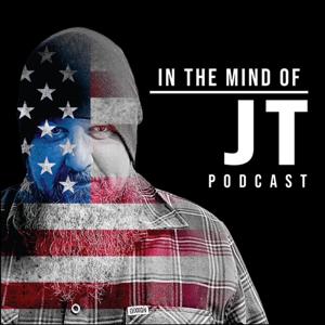 In The Mind of JT Podcast