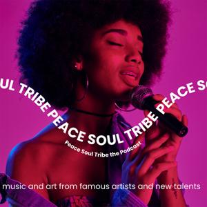 Peace Soul Tribe the Podcast