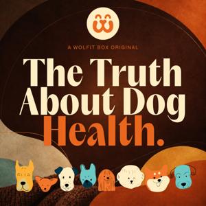 The Truth About Dog Health by Wolfit Box