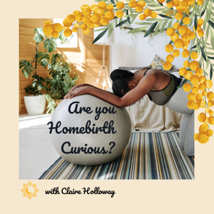 Are you homebirth curious?
