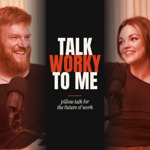 Talk Worky to Me