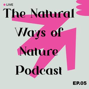The Natural ways of Nature