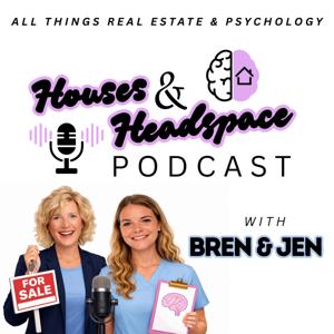 Houses and Headspace