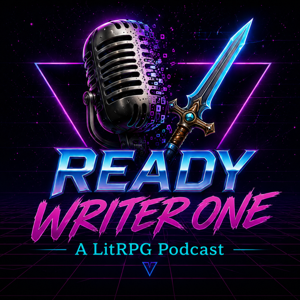Ready Writer One: A LitRPG Podcast