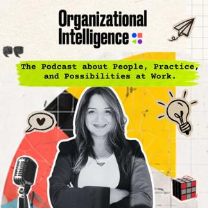 Organizational Intelligence Podcast