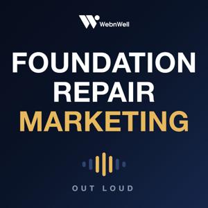Foundation Repair Marketing — The WebnWell Blog, Out Loud